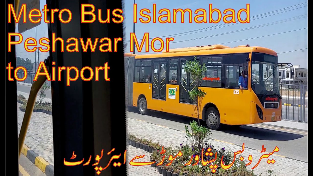 New Metro Bus Islamabad | Peshawar Mor to Airport 2022 | Through Karl's lens