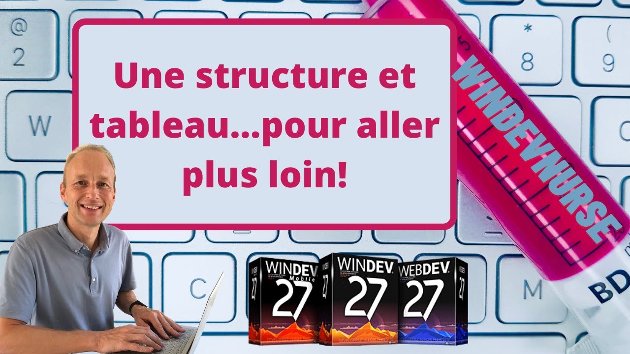 159.TUTO WINDEV Structure et tableau, le combo parfait!