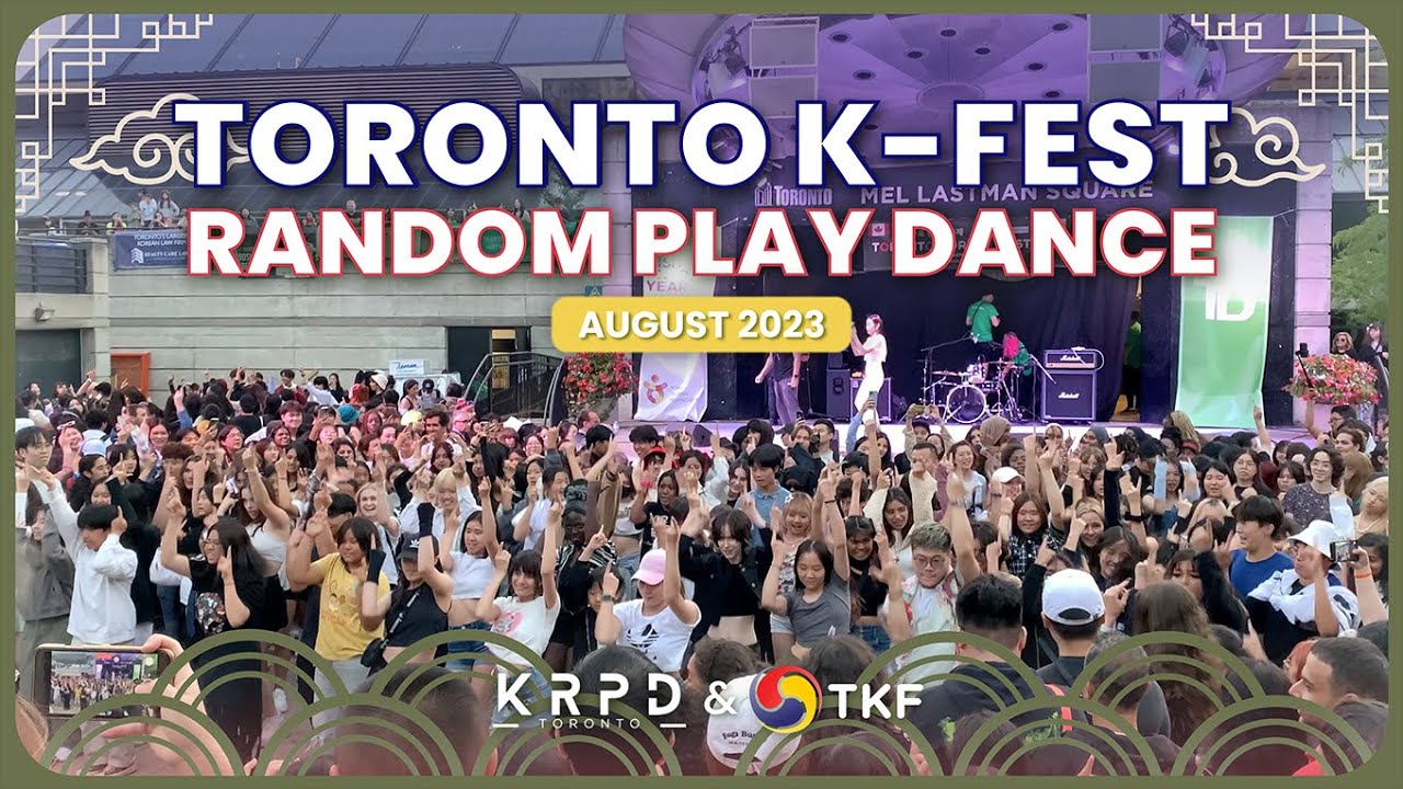 🇰🇷 TORONTO KOREAN FESTIVAL 2023 RPD | RANDOM PLAY DANCE 랜덤플레이댄스