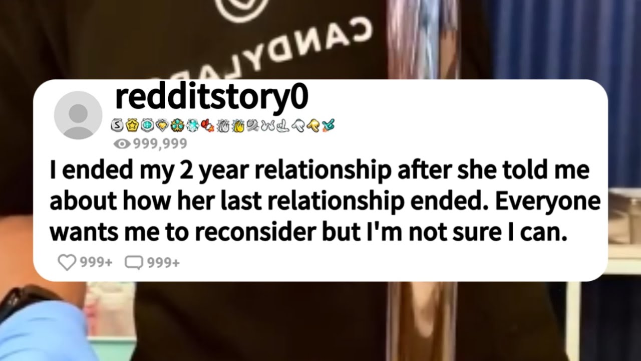 I ended my 2 year relationship after she told me about how her last relationship ended