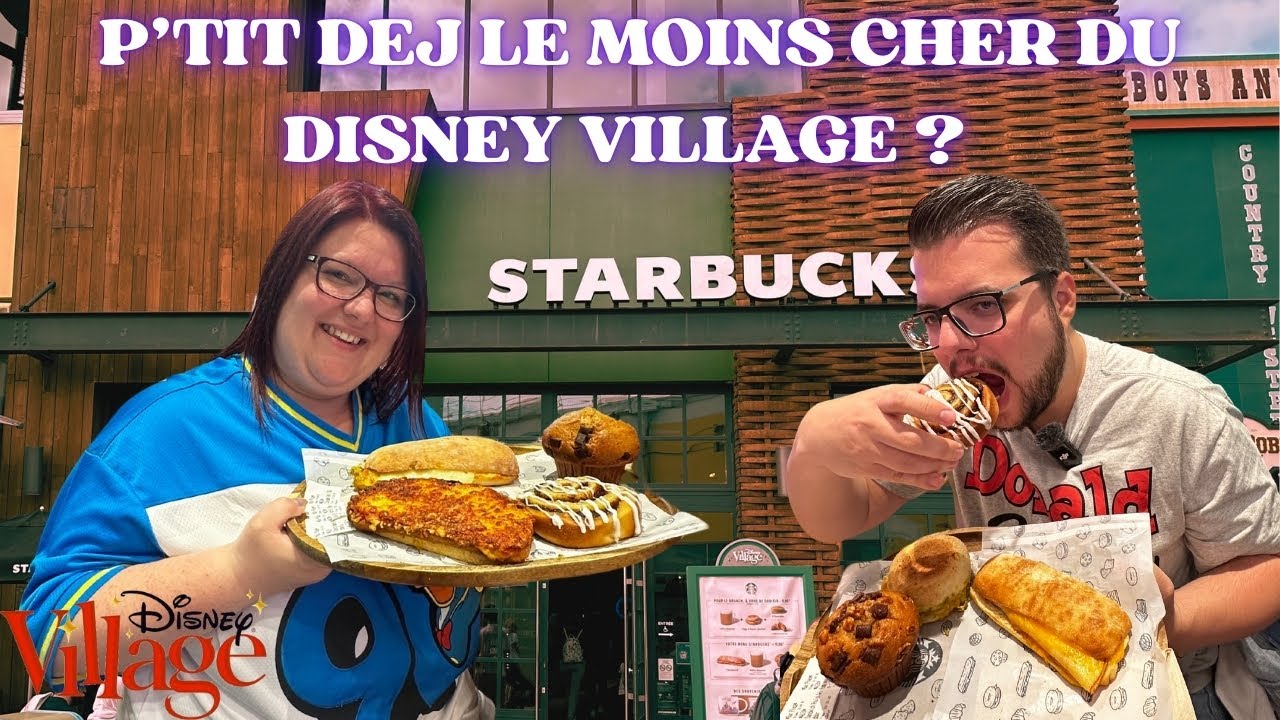 Petit Déjeuner le Moins Cher au Starbucks du Disney Village à Disneyland Paris?