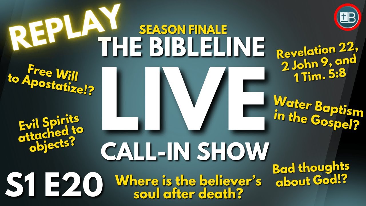 BibleLine LIVE QNA Replay | Apostasy, Worship, Bad Thoughts, Works, and more!!!