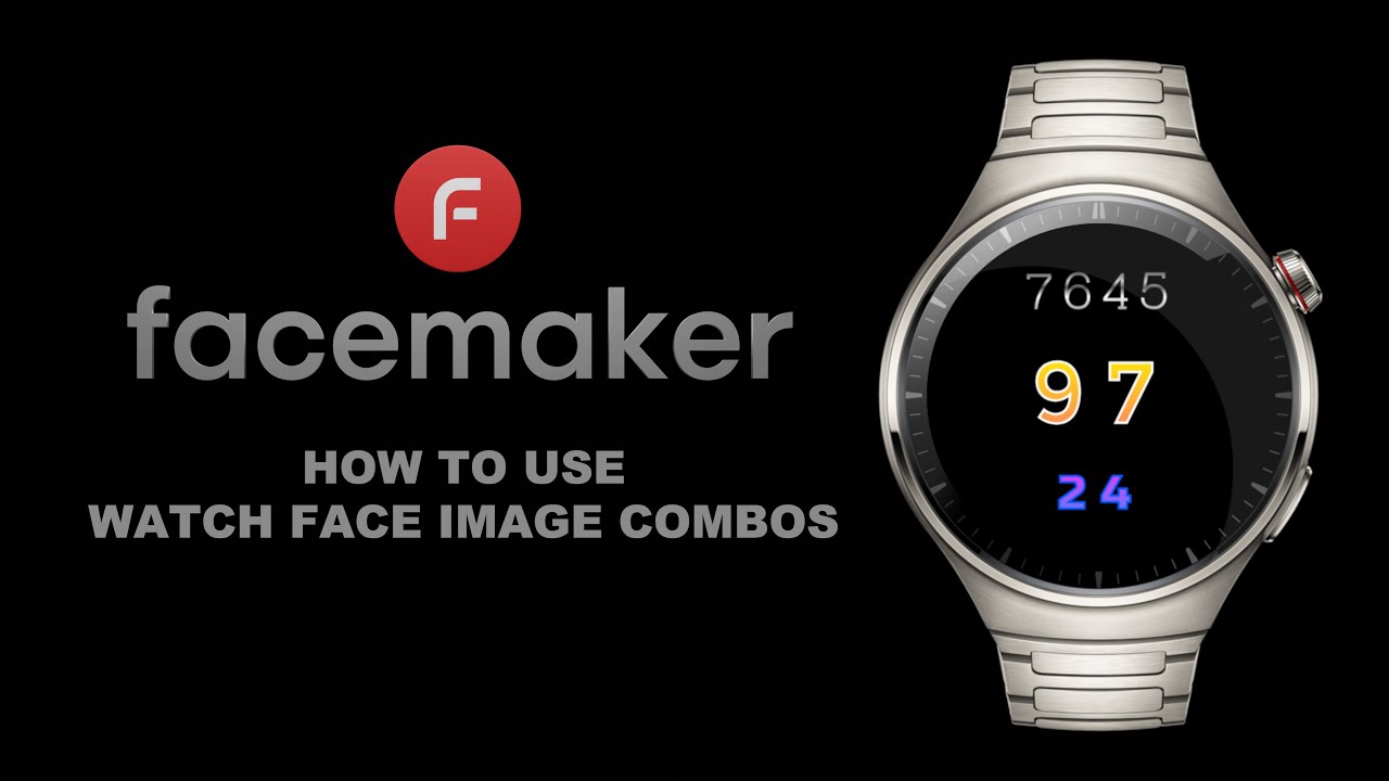 How to use Watch Face Image Combos