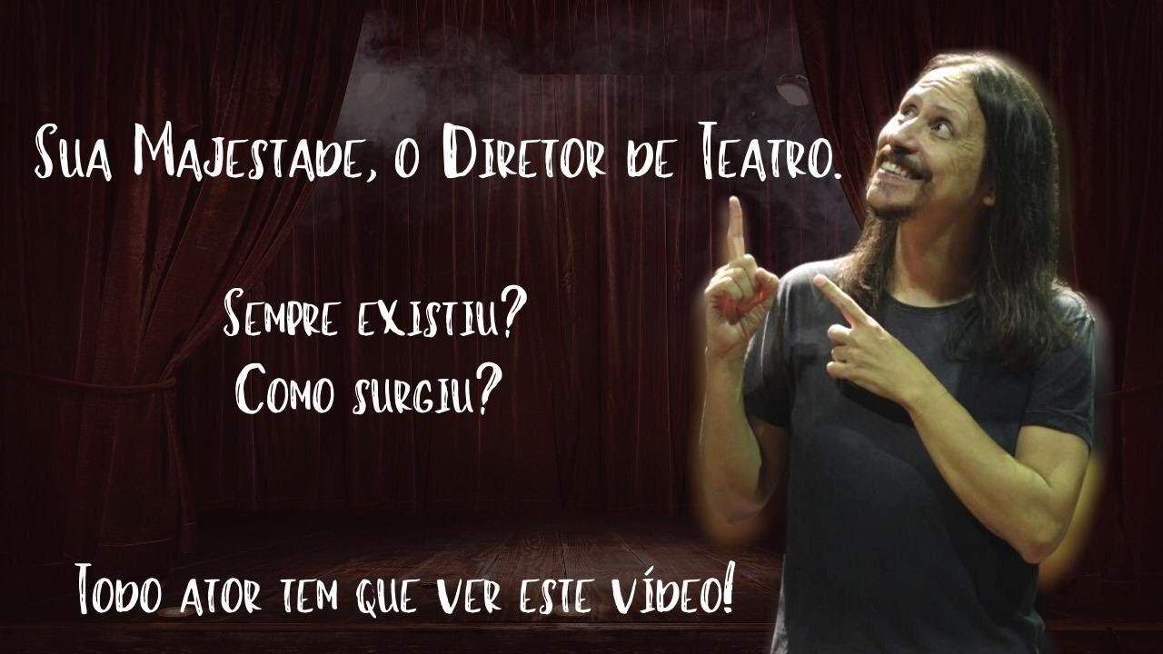 O DIRETOR DE TEATRO
