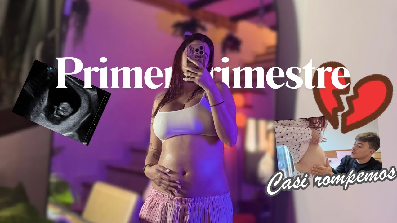 El primer trimestre casi rompe nuestra relación 💔 | Embarazo real sin filtros ✨
