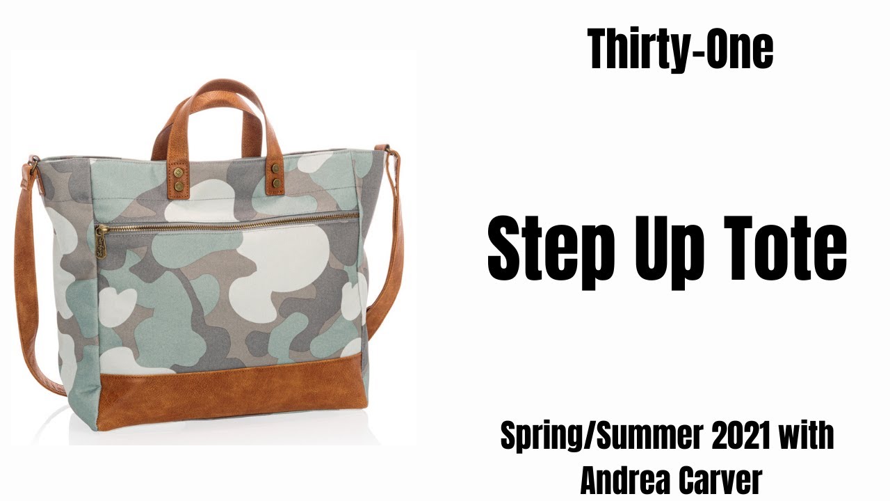 Step Up Tote from Thirty-One with Andrea Carver 🙋‍♀️