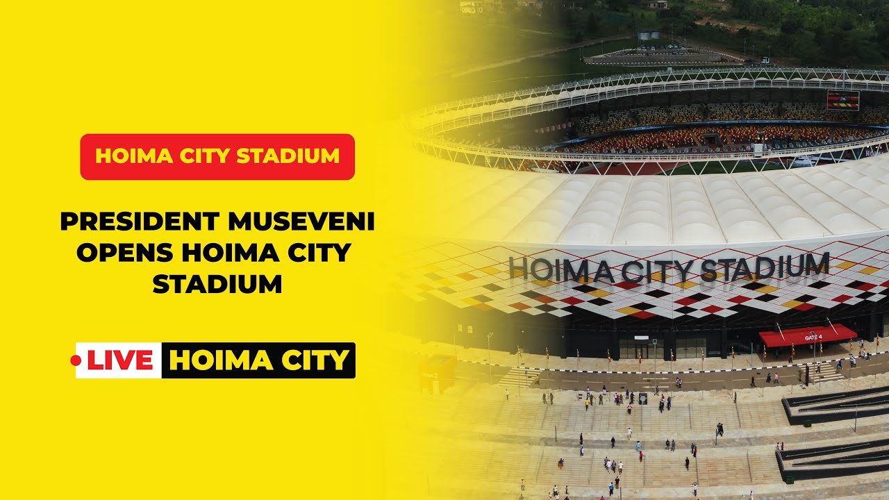 LIVE: President Museveni opens Hoima City Stadium