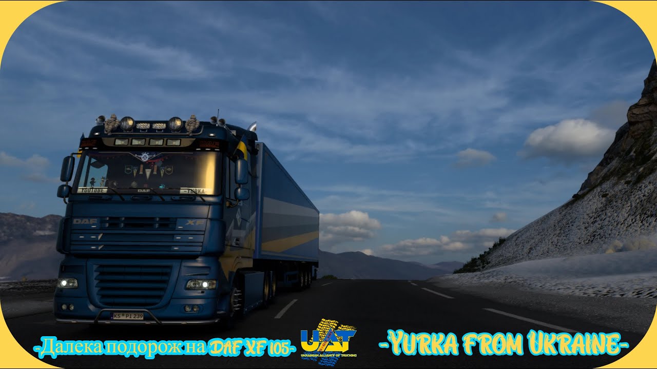 Покатухи по кайфу/!\Подорожуємо на-DAF XF 105-#EuroTruckSimulator2#Yurka_from_Ukraine