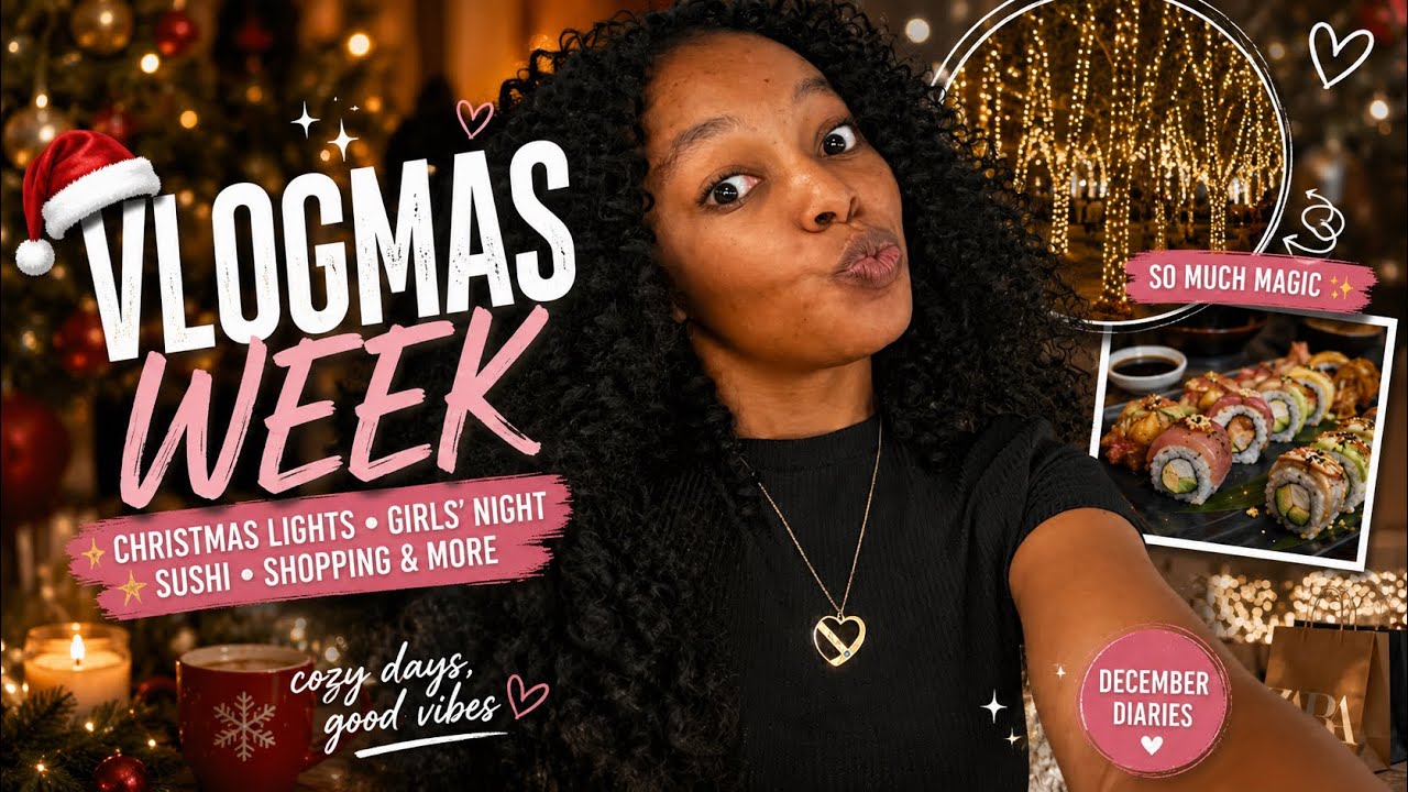 #vlogmas :Girls Out | Sushi Dinner | Christmas Sparkle & many more #vlog 