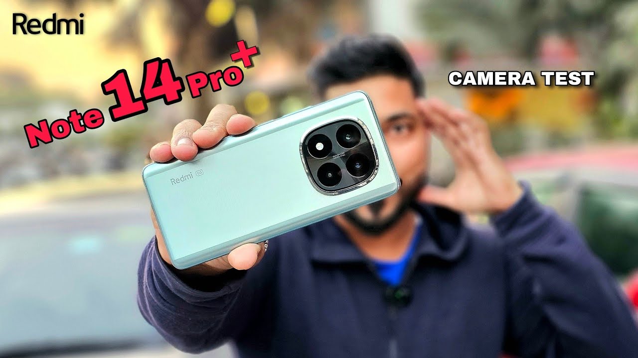 Redmi Note 14 Pro Plus Camera Test