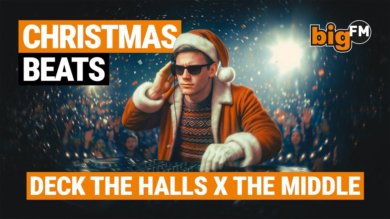 DECK THE HALLS x THE MIDDLE &ndash; bigFM Christmas Beats