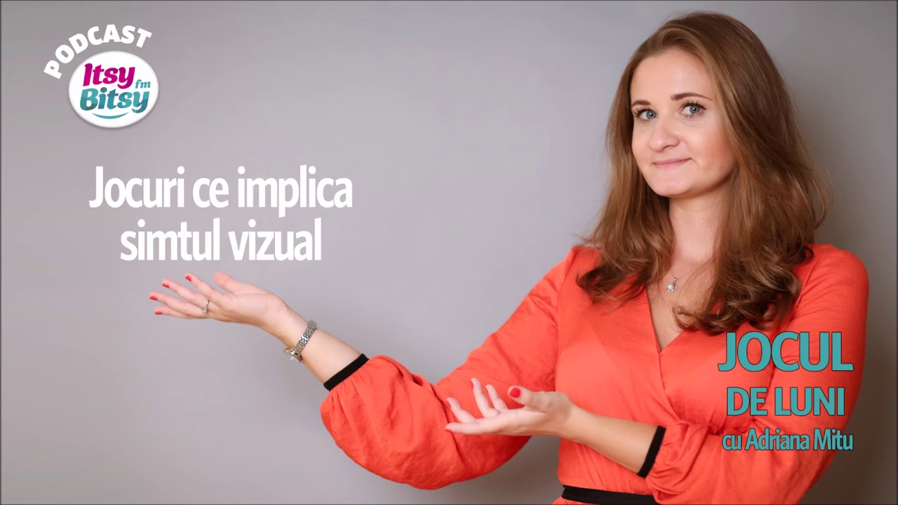 Itsy Bitsy - Jocul de Luni: Jocuri senzoriale - Simtul vizual - Adriana Mitu