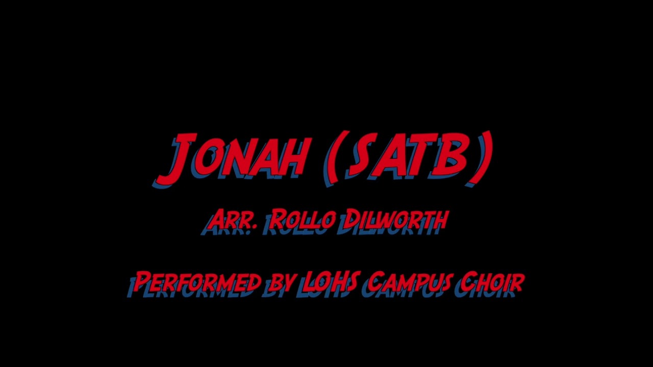 Jonah - Rollo Dilworth (SATB)