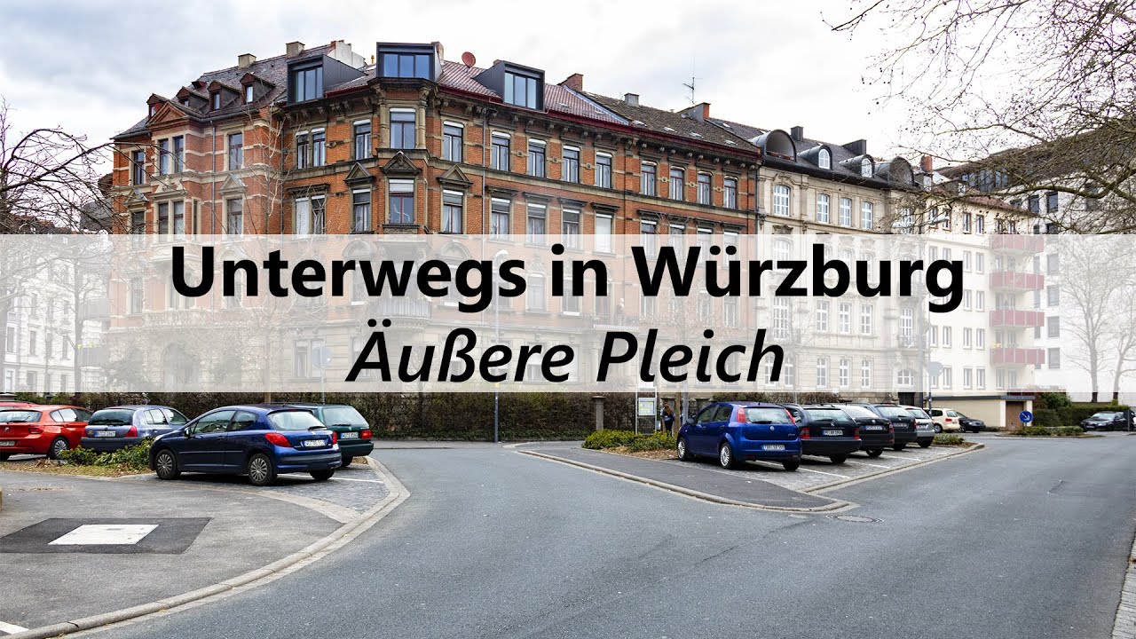 Stadtteil Äußere Pleich | Unterwegs in Würzburg