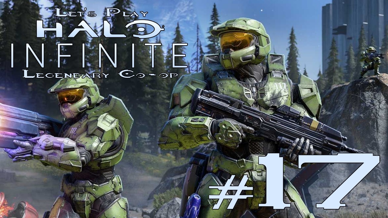 Let's Play Halo Infinite Co-op Legendary Ep. 17