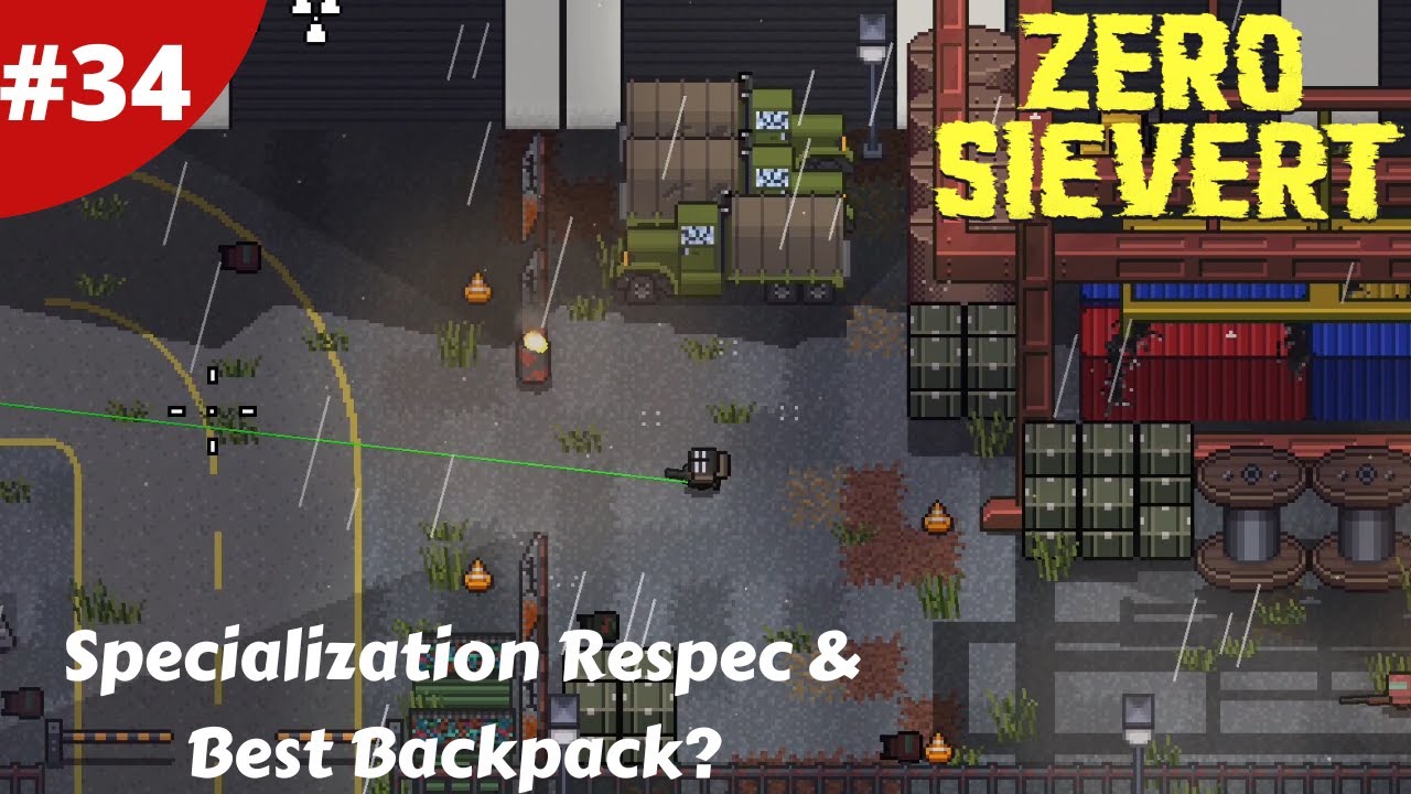 Specialization Respec Power Leveling Charm & Best Backpack? - Zero Sievert - #34 - Gameplay