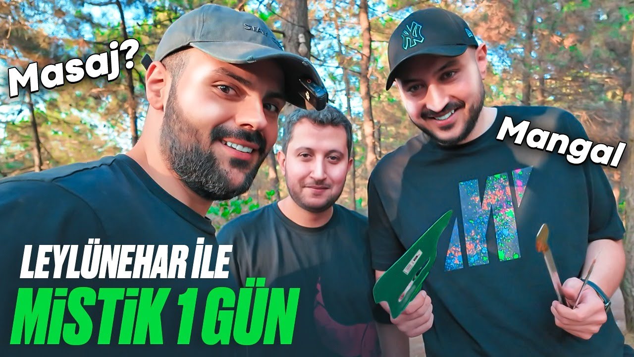 LEYLÜNEHAR İLE MİSTİK BİR GÜN