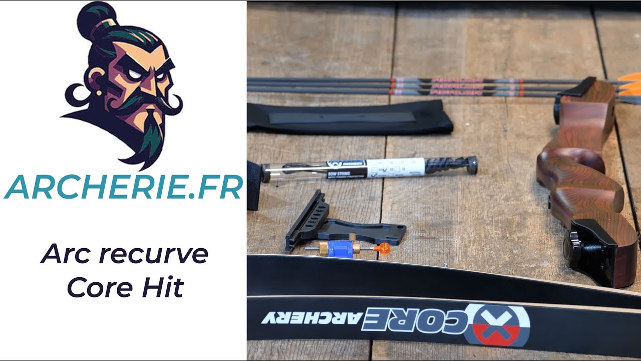 Démonstration et tuto de l'arc recurve Core Hit