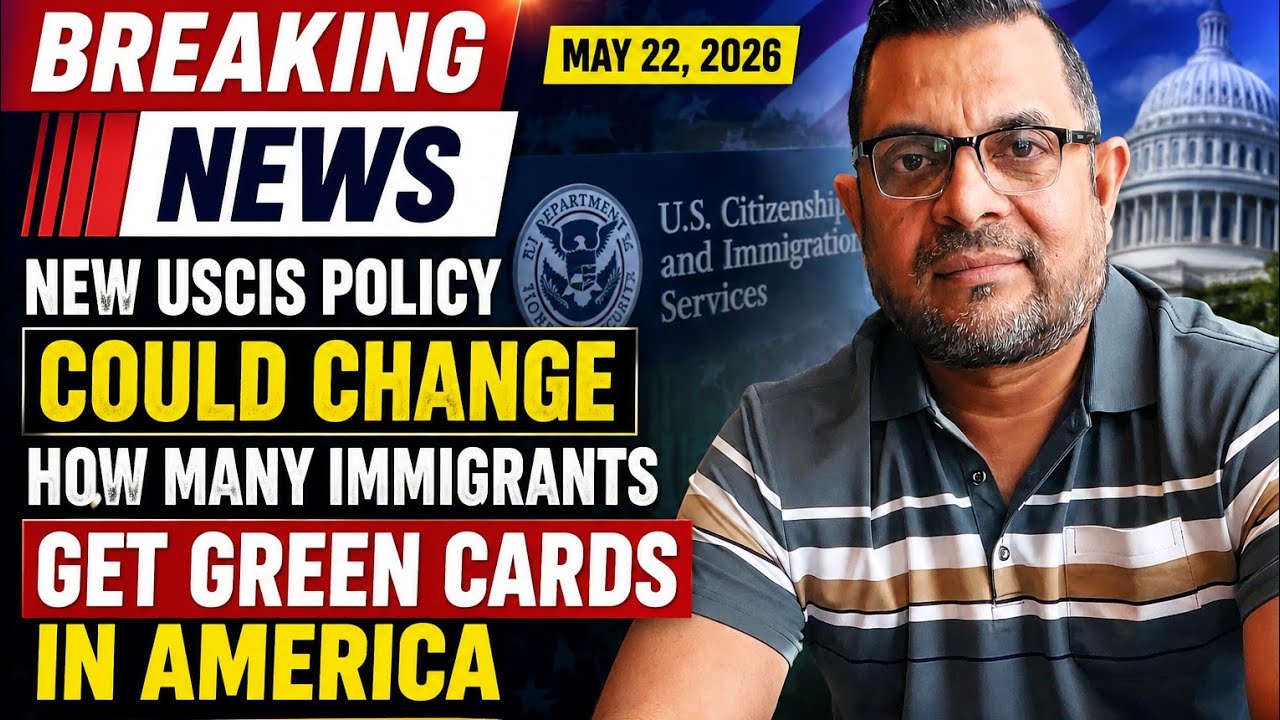 🚨 BREAKING News:New USCIS Policy Could Change How Many Immigrants Get Green Cards in America 05/2026