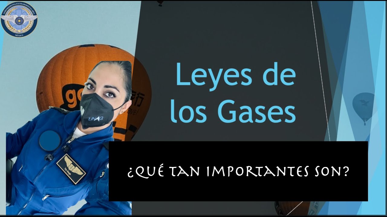 LEYES DE LOS GASES ¿SON IMPORTANTES?
