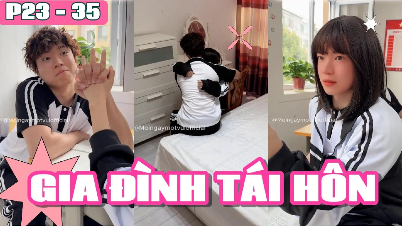 [Tổng Hợp] GIA ĐÌNH TÁI HÔN P3