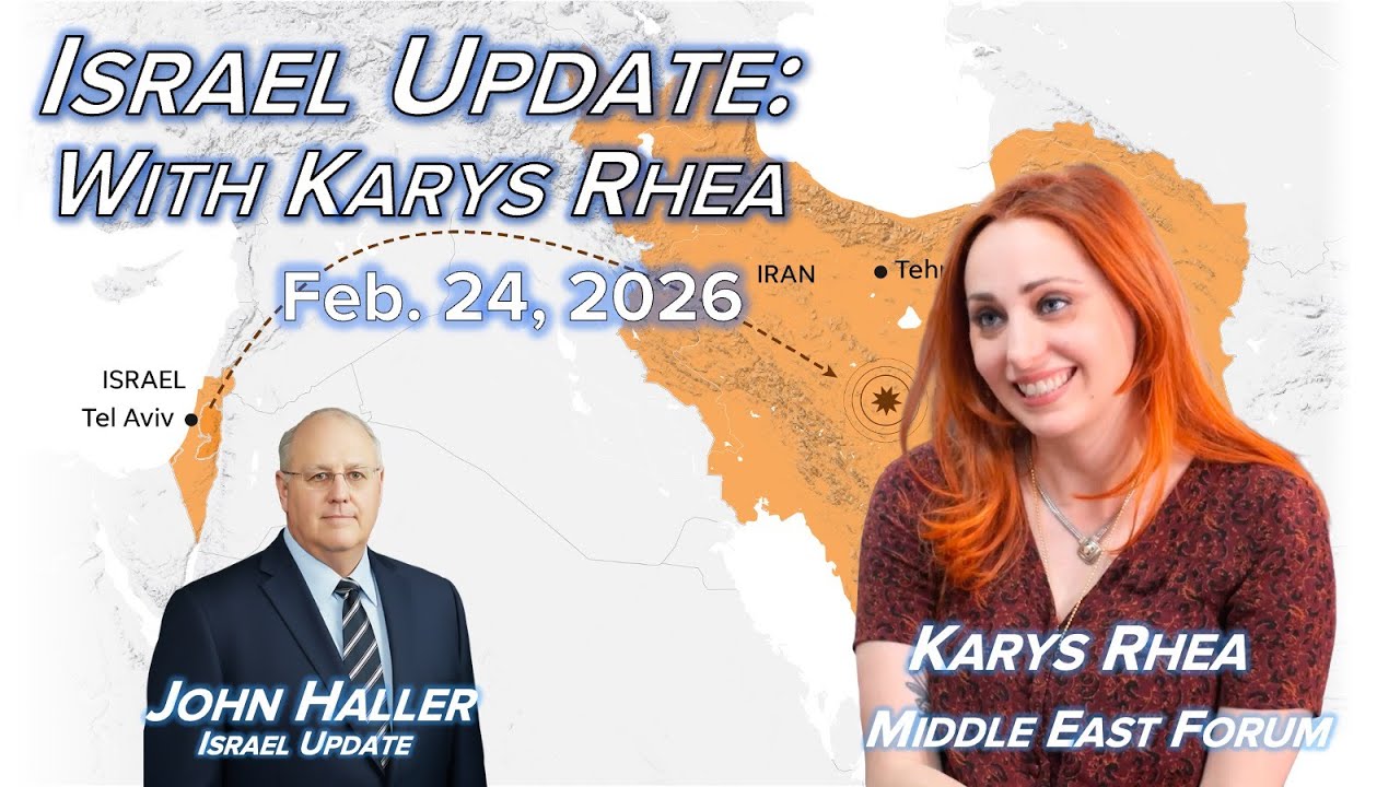 2026 02 24 Israel Update with Karys Rhea