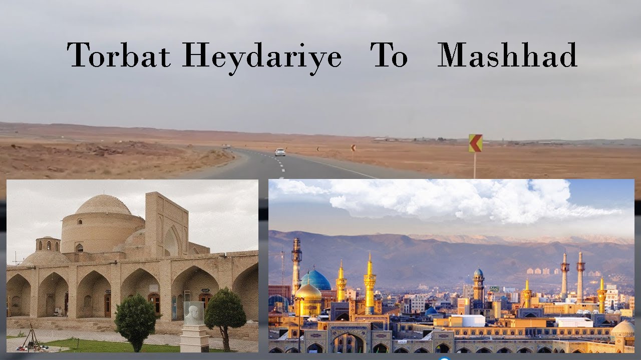 Torbat Heydariye to Mashhad