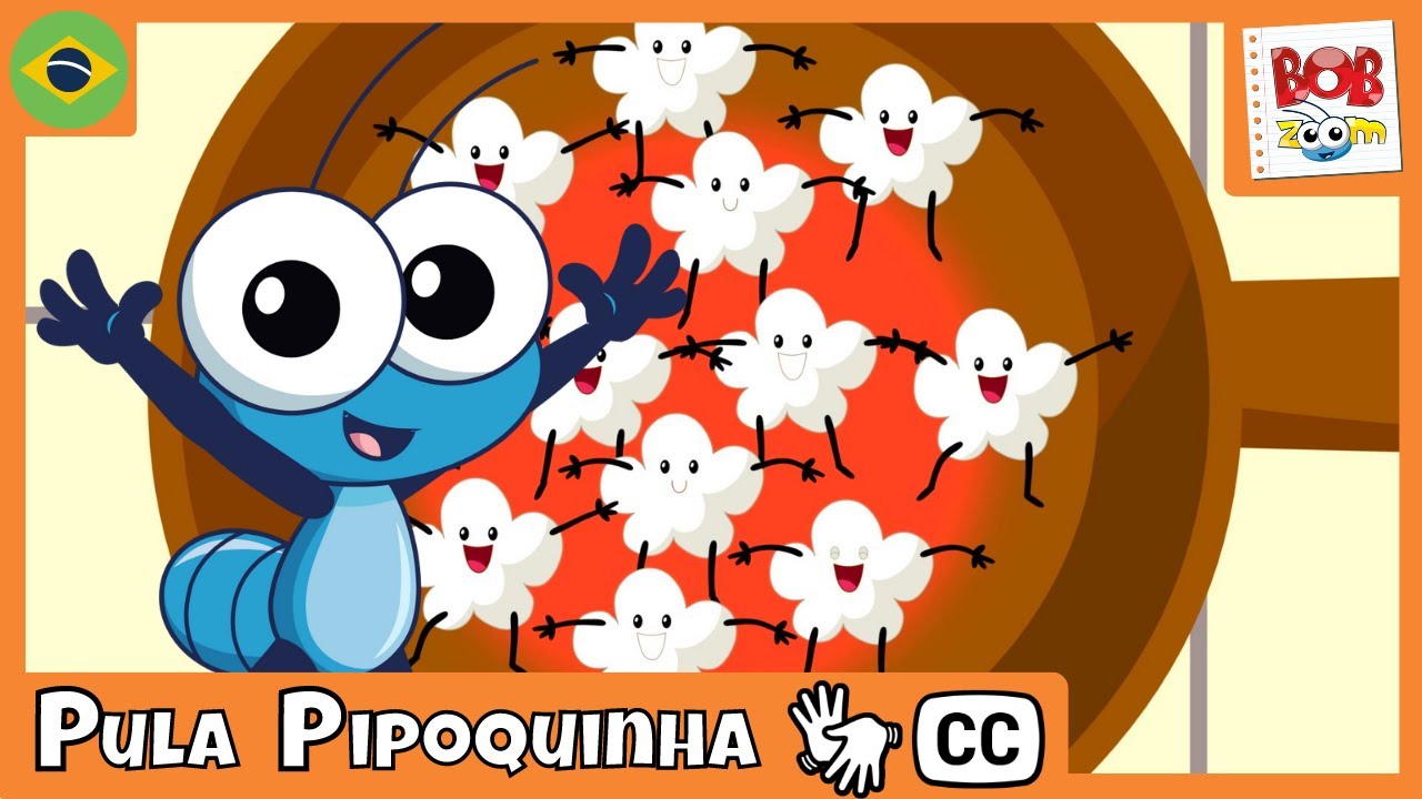 [LIBRAS] Pula Pipoquinha | Bob Zoom | V&iacute;deo Infantil Musical Oficial