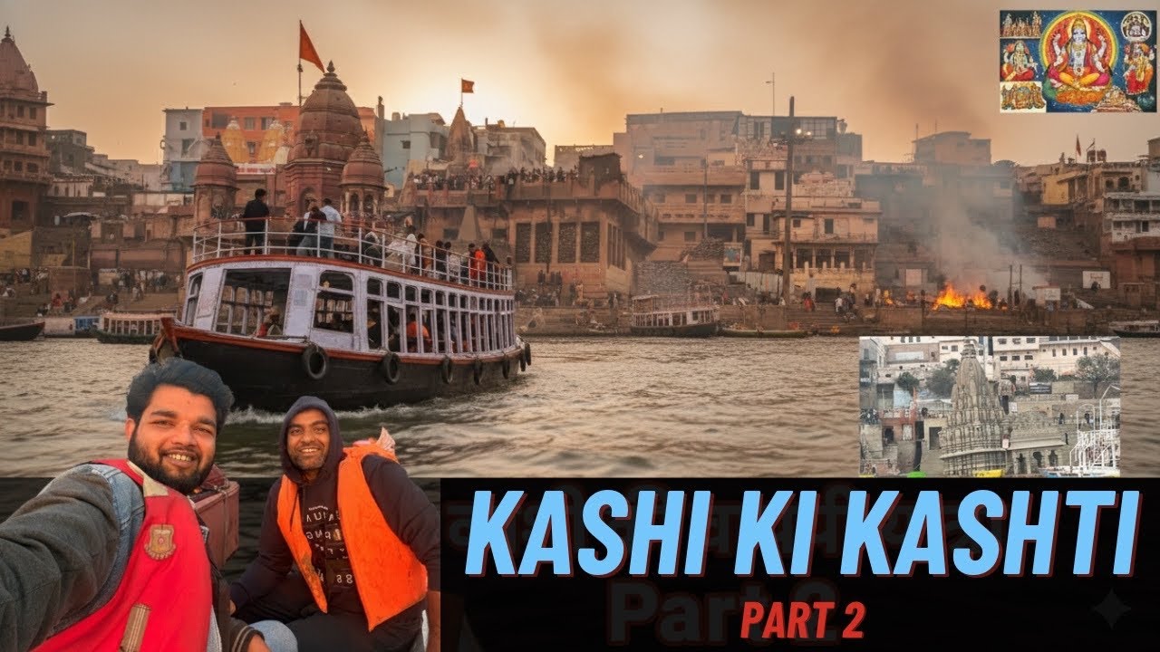 NAMO ghat se ASSI tk ka safar boat se | Incredible Kashi 