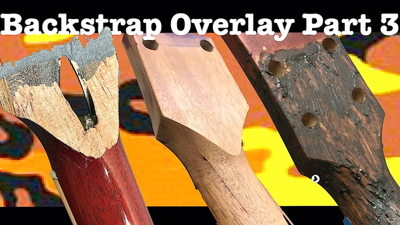 Backstrap Overlay Part 3