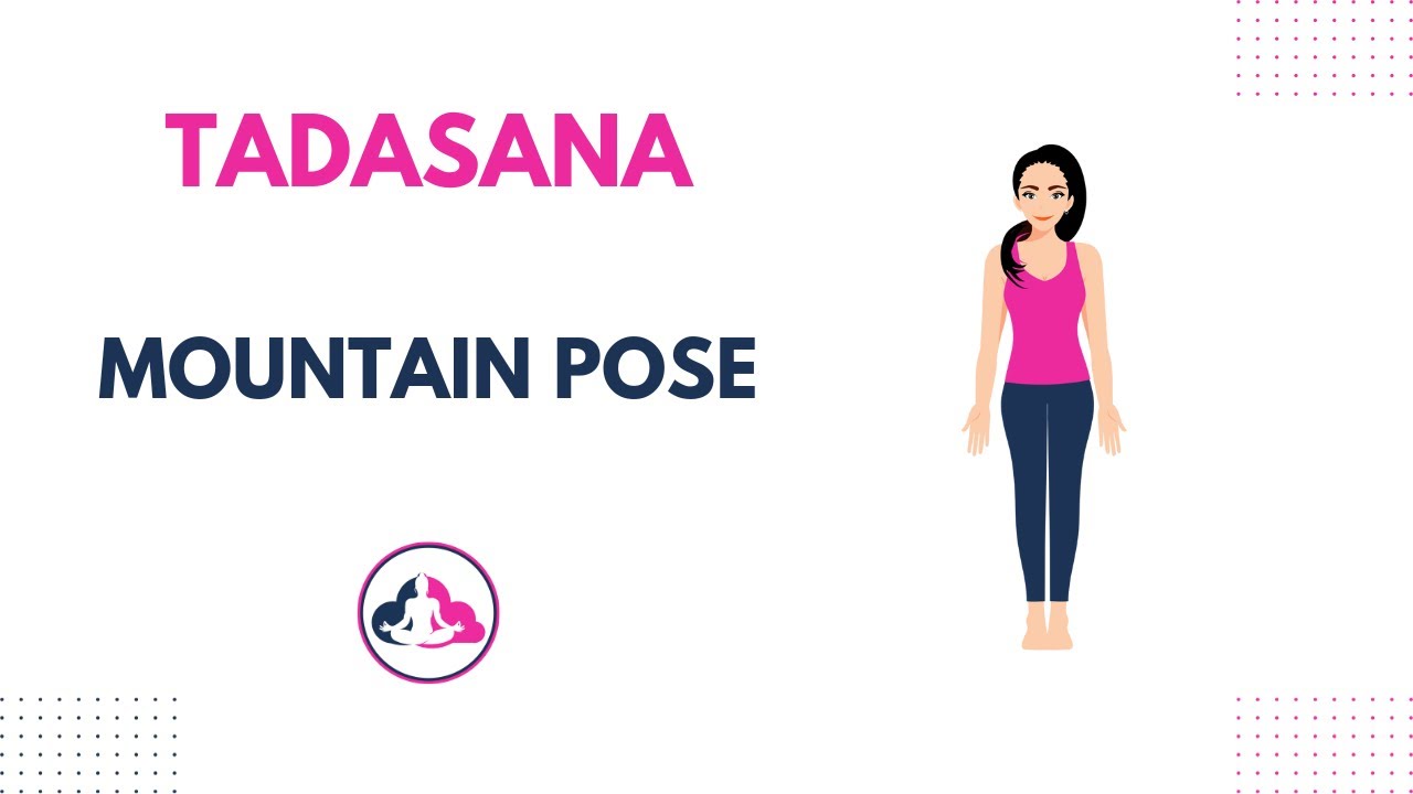 Tadasana: Stand Tall with Mountain Pose | Yoga World | How to do Yoga Mountain Pose (Tadasana)