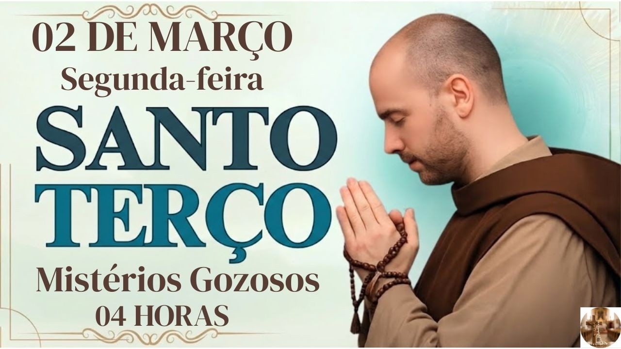 TERÇO DE HOJE | Segunda-feira, [3/2/2026] – Mistérios Gozosos | 04 HORAS