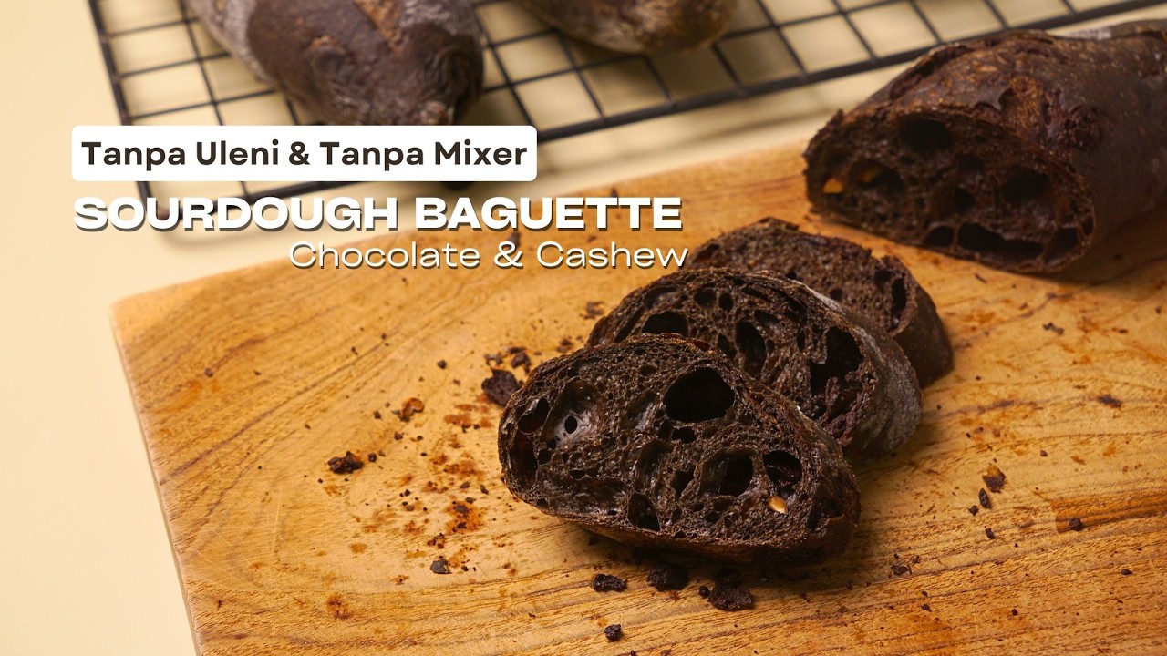 Sourdough Baguette Cokelat & Cashew | Tanpa Ulen, Tanpa Mixer