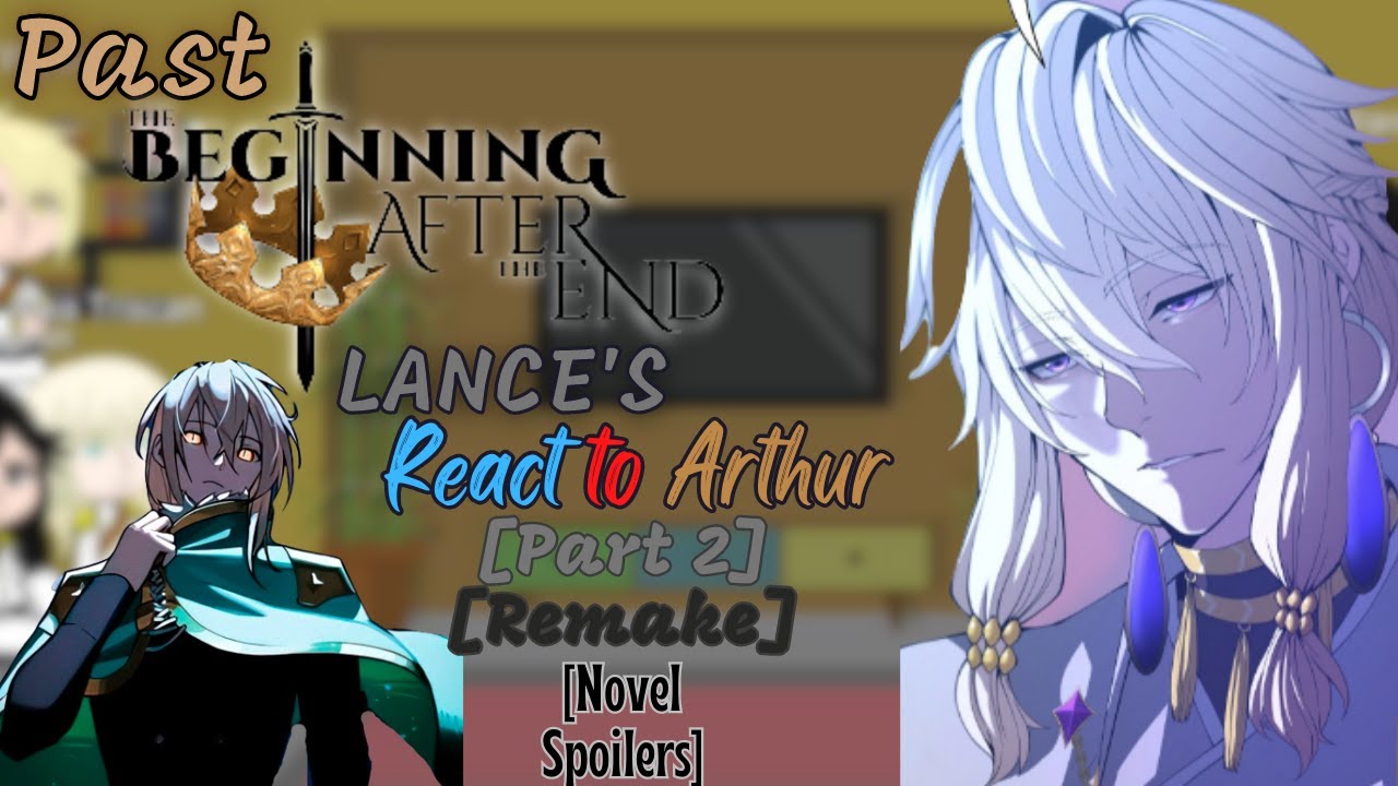 TBATE Lance's react to Arthur Leywin || The Beginning after the End ||