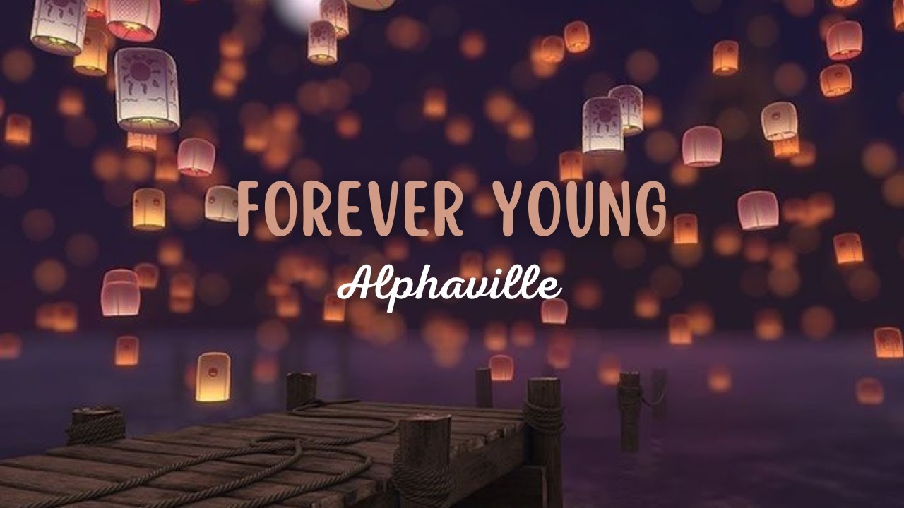Alphaville - Forever Young (Traduction française)