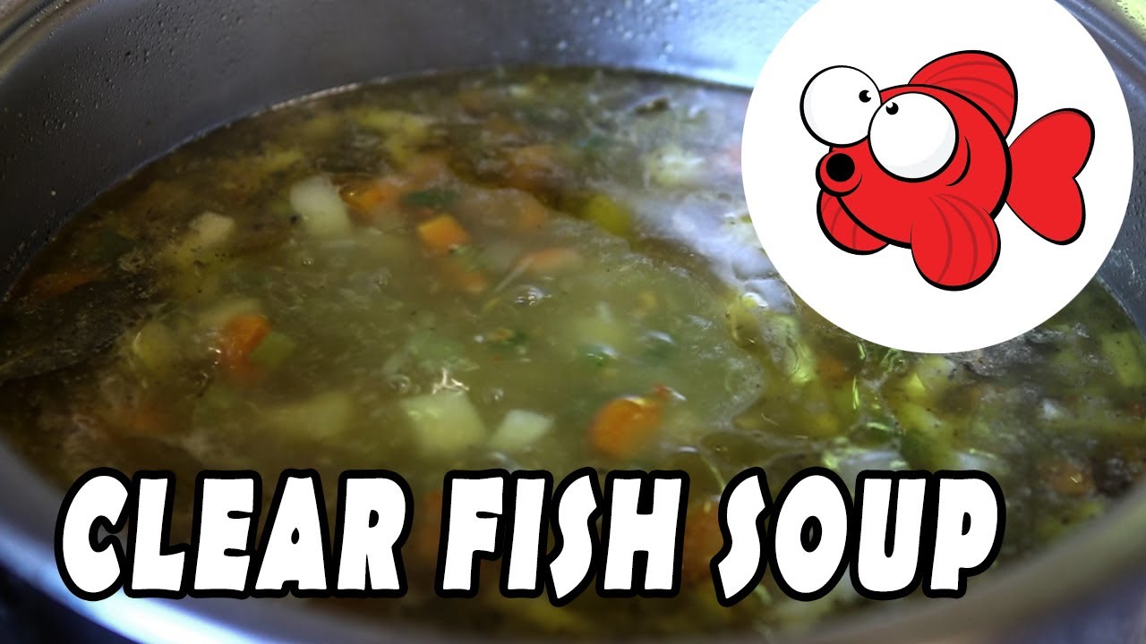 Clear Fish Soup Recipe