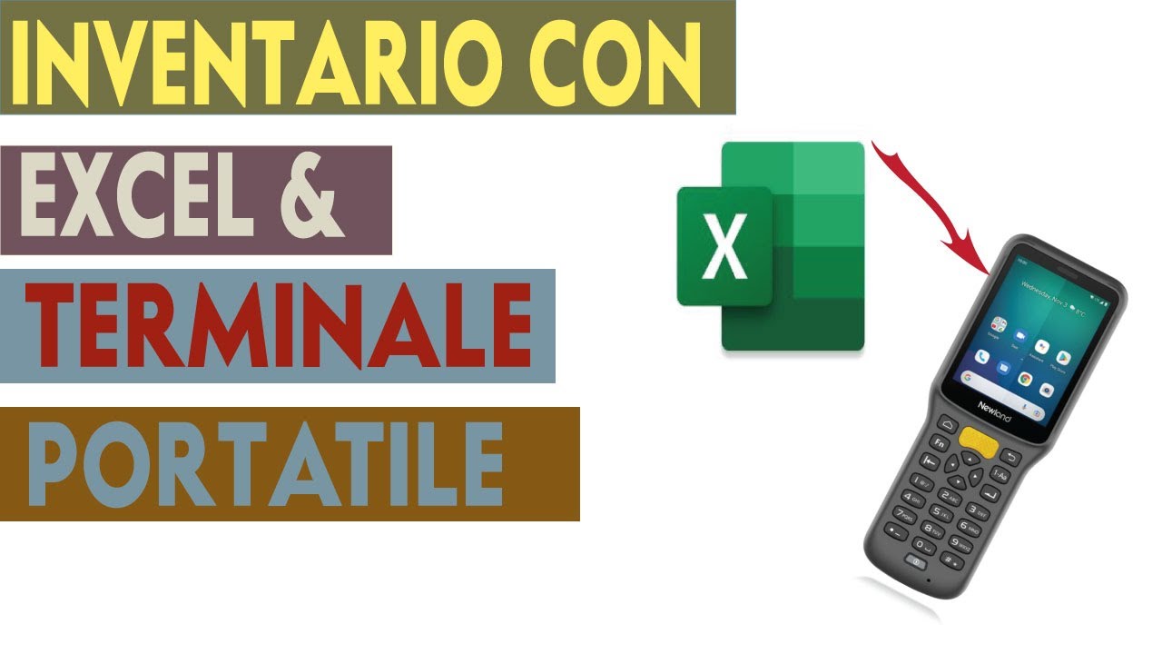 COME FARE UN INVENTARIO CON EXCEL E UN TERMINALE PORTATILE