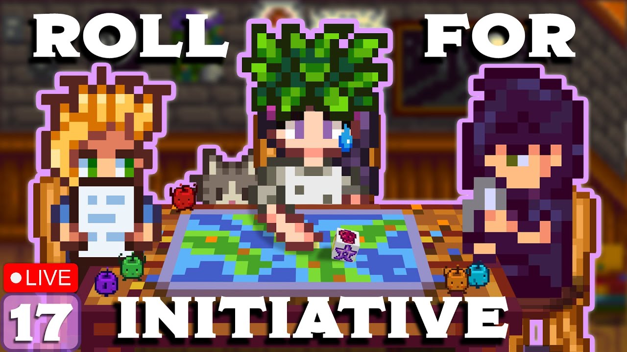Roll For Initiative: The Quest for Perfection in Stardew Valley - Part 17