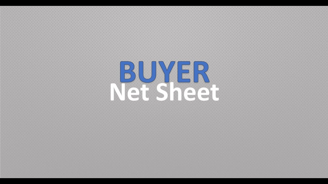 Buyer Net Sheet