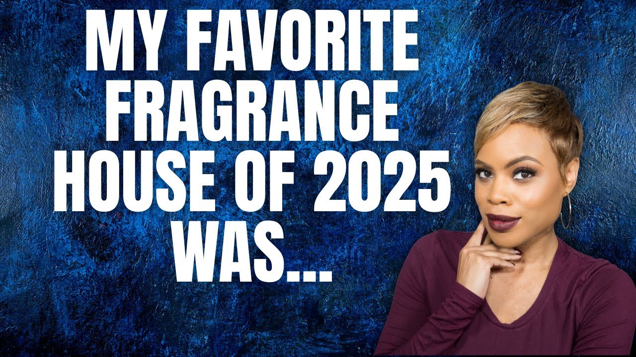 My Favorite Fragrance House of 2025