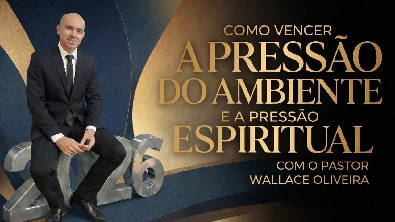 Como Vencer a PRESSÃO do ambiente e a PRESSÃO espiritual.  