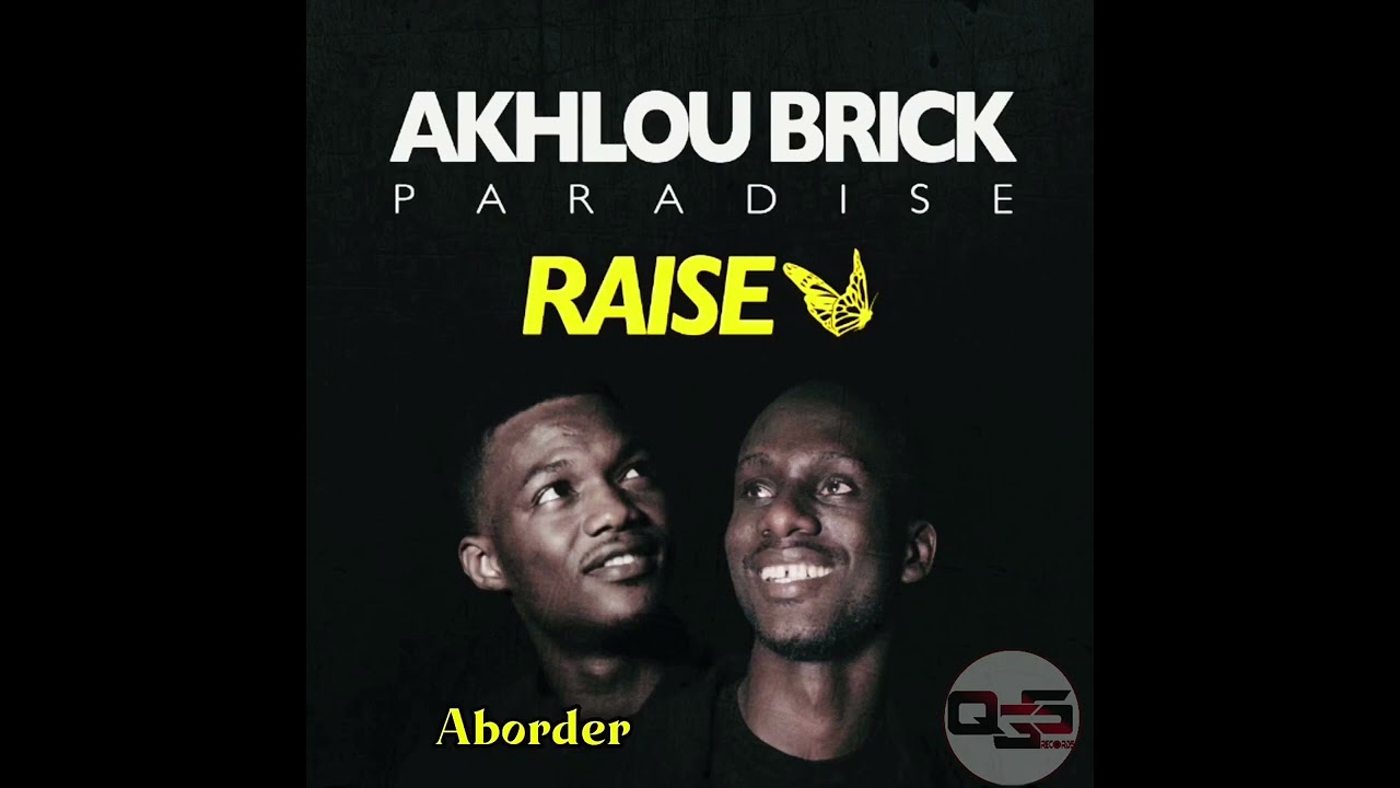AKHLOU BRICK 🧱 Aborder (Album Raise)@QGSRECORDS