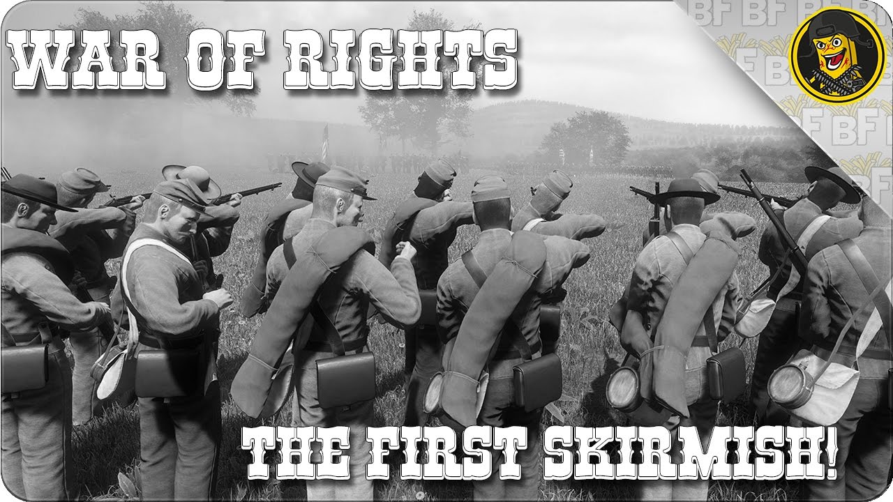 War of Rights - Episode 4 - The First Skirmish (War of Rights Gameplay)