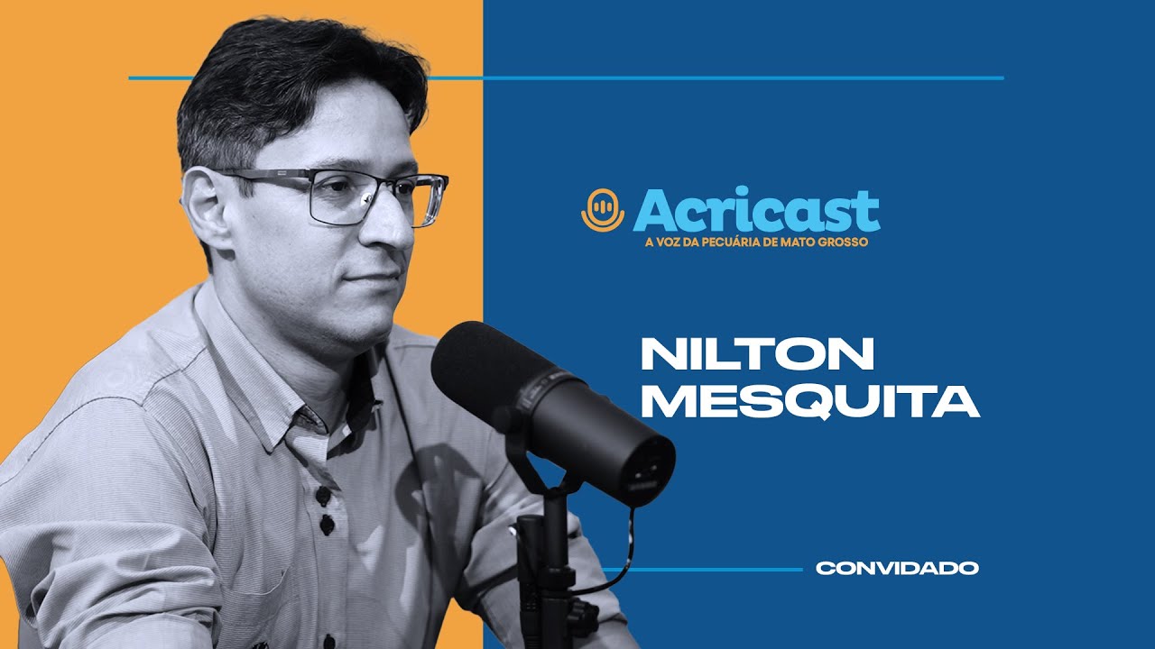 ACRICAST #24 - Nilton Mesquita