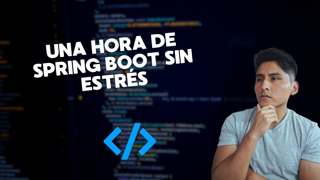 Una hora de Spring Boot sin estrés