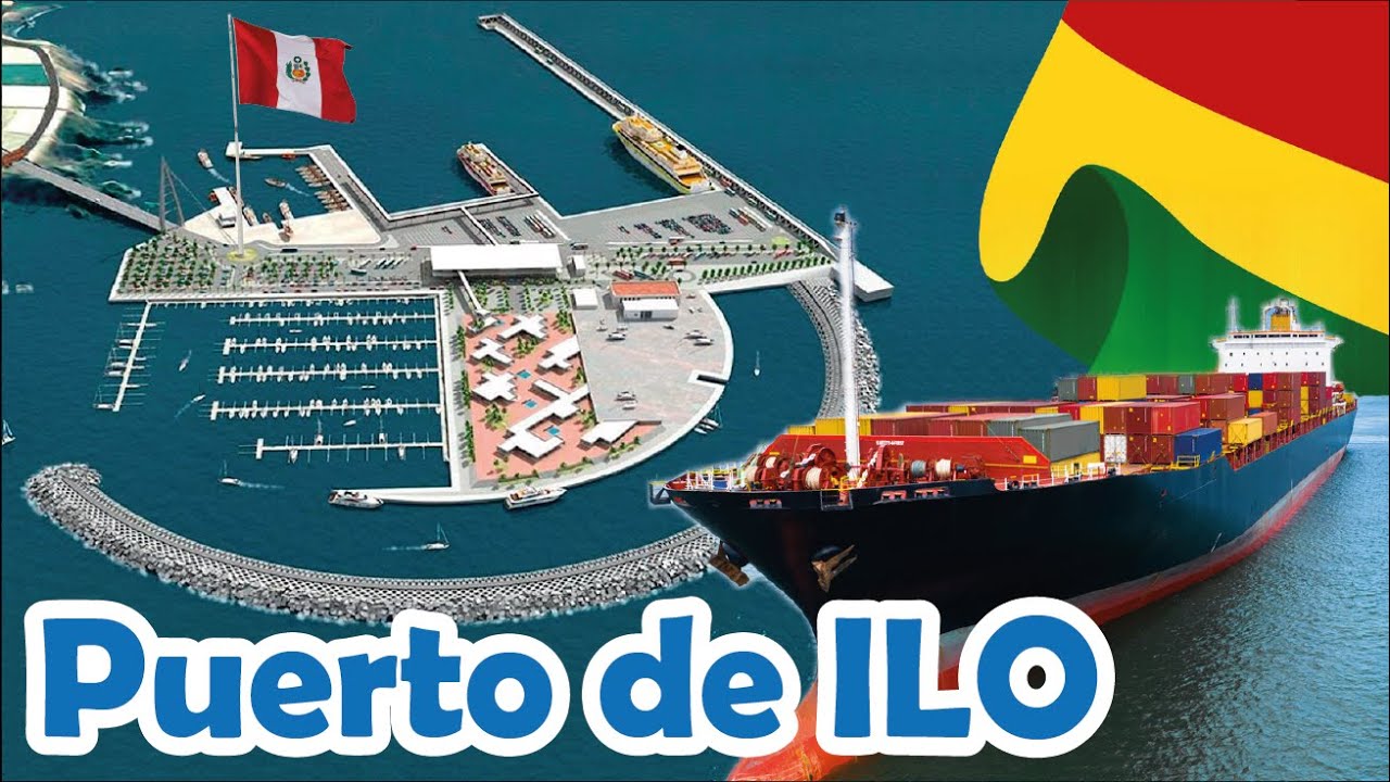 ⚓🚢💵 El nuevo Puerto de ILO ¿Tiene Futuro? [Bolivia + Brasil por el puerto de Arica y ILO]