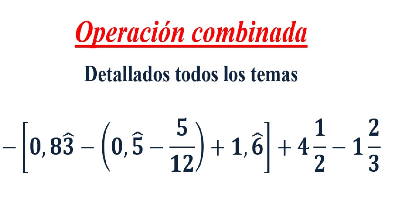 Operacion combinada con fracciones y decimales