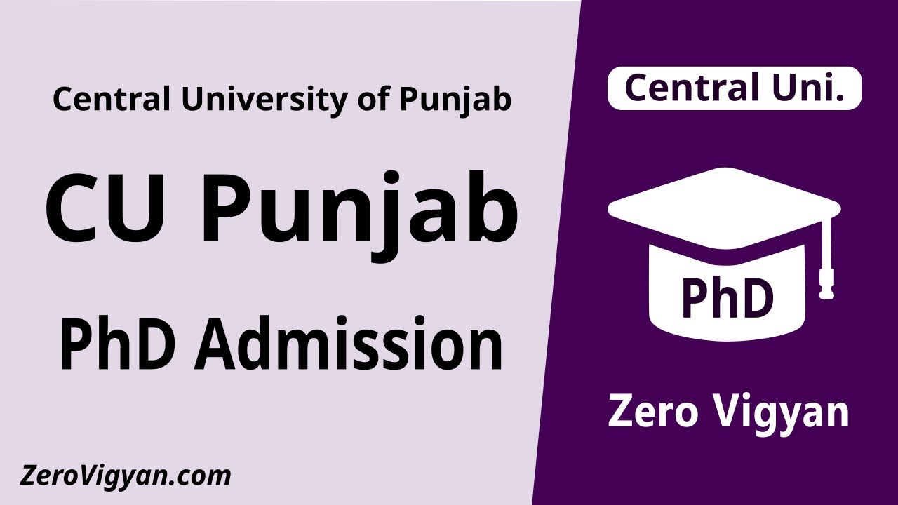 PhD Admission 2023 | Central University of Punjab PhD Admission | CU Punjab @ZeroVigyan