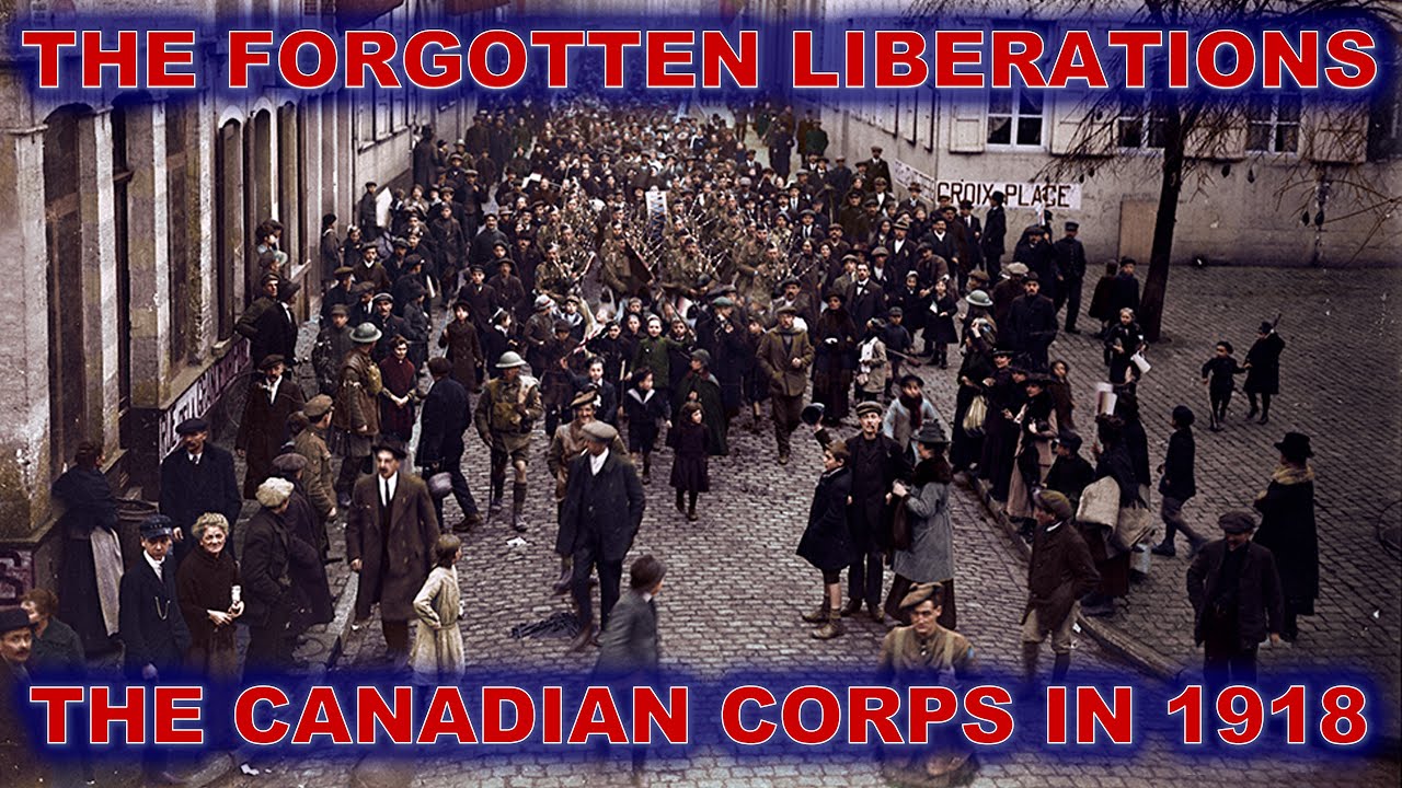 The Forgotten Liberations: The Canadian Corps in 1918 | Tim Cook
