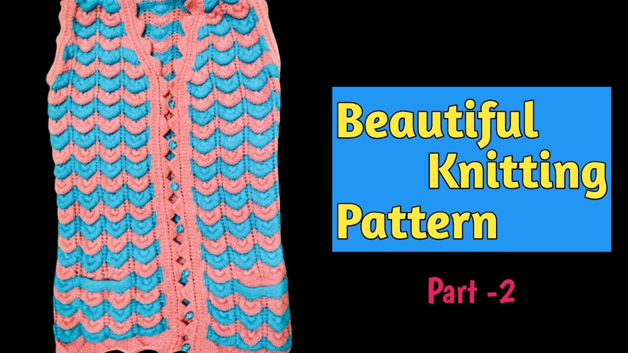 Beautiful knitting Pattern Part -2 #ytshorts#youtubeshorts#design#fashion#trending#viralvideo#love